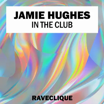 In the Club by Jamie Hughes