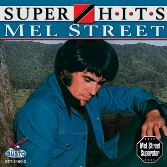 Super Hits by MEL STREET