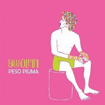 Peso Piuma by Bussoletti