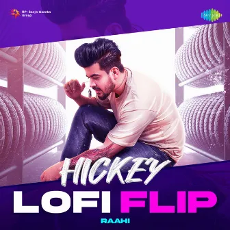 Hickey (Lofi Flip) - Single by Jass Saini