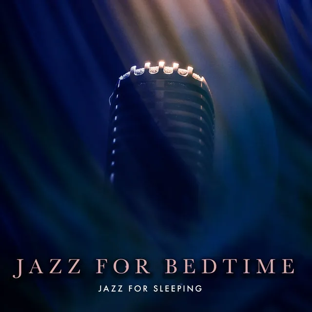 Jazz for Bedtime