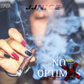 No Optimos by JJNice