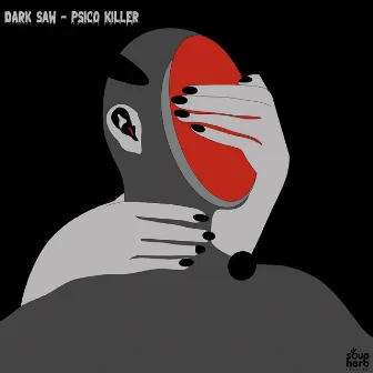 Psico Killer by Dark Saw