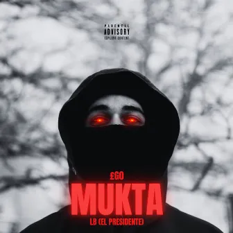 Mukta by LB (EL PRESIDENTE)