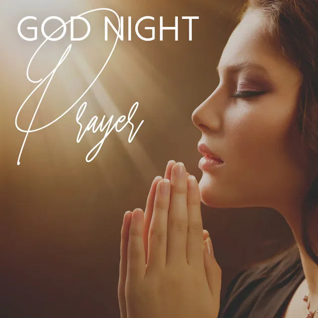 God Night Prayer: Time for Alone Meditation, Sounds for Meditation