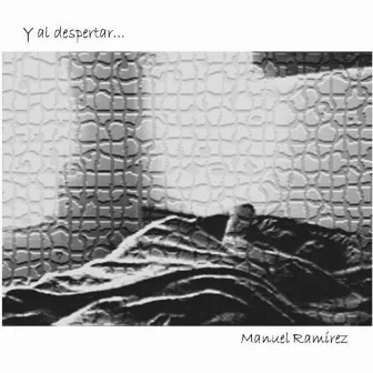 Y al Despertar by Manuel Ramirez