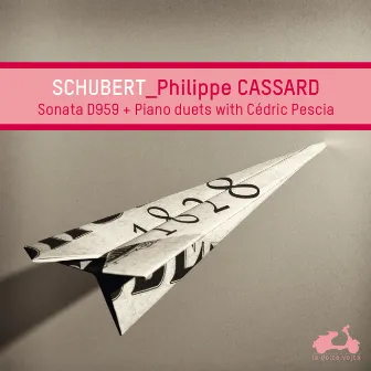 Schubert: Piano Sonata No. 20 & Piano duets with Cédric Pescia (Bonus Track Version) by Cédric Pescia