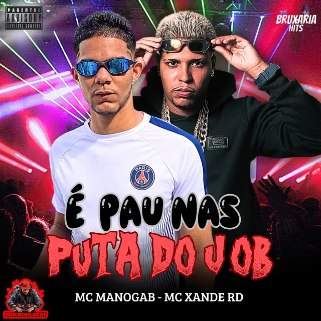 É Pau nas Puta do Job