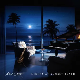 Nights at Sunset Beach by Max Cruise