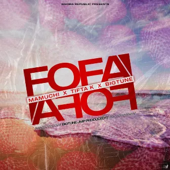 Fofa Fofa by Ngoma Republic