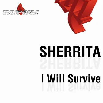 I Will Survive by Sherrita