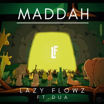 Maddah by Lazy Flowz