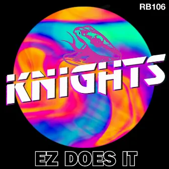 EZ Does It by Knights