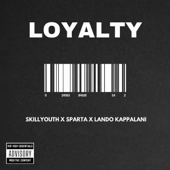 LOYALTY by SkilliYouth