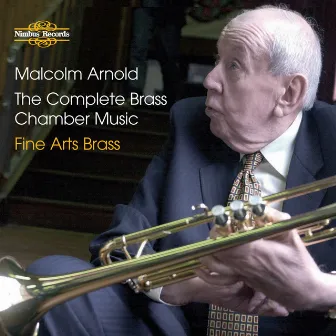 Arnold: The Complete Brass Chamber Music by Fine Arts Brass Ensemble