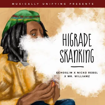 Hi Grade Skanking by Nicko Rebel