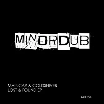 Lost & Found EP by Maincap & Coldshiver