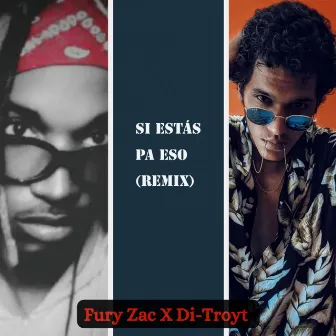 Si Estás Pa Eso (Remix) by Di-Troyt