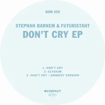 Don't Cry EP by Stephan Barnem