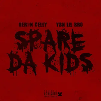 Spare Da Kids by Heron Celly