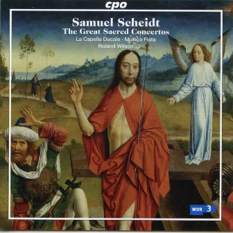 Scheidt: The Great Sacred Concertos by Capella Ducale