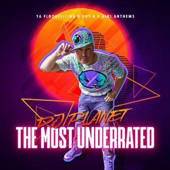 The Most Underrated by Breakin' DJ Planet