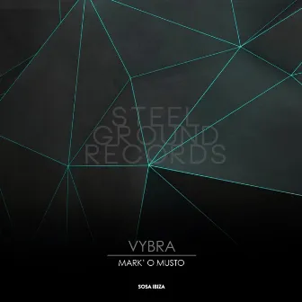 Vybra by Mark'O Musto