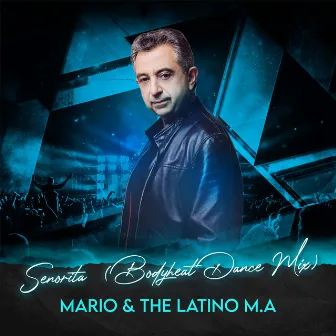 SENORITA by Mario & The Latino M.A.