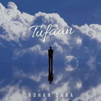 Tufaan by Rohan Saha