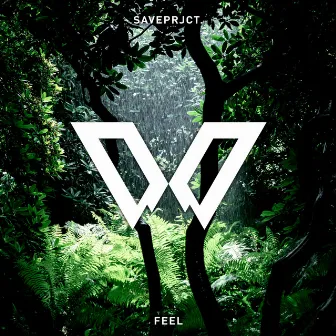 Feel by Saveprjct.