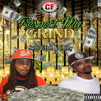 Respect My Grind by 