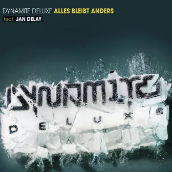 Alles bleibt anders (Live in Leipzig) by Dynamite Deluxe