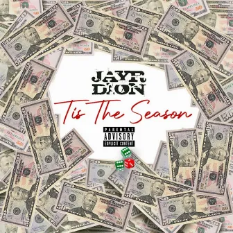 Tis The Season by Jayr Dion'