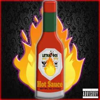 Hot Sauce by Lethal Dos