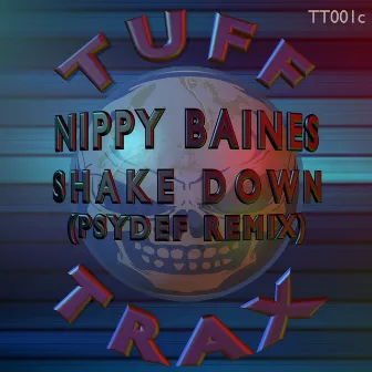 Shake Down (Psydef Remix) by Nippy Baines