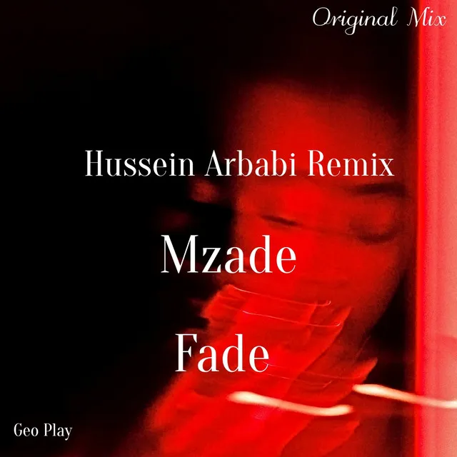 Fade - Hussein Arbabi Remix