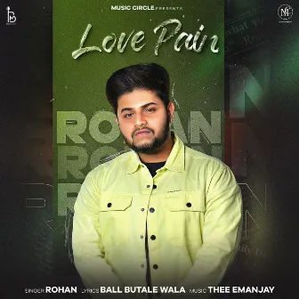 Love Pain by ROHAN