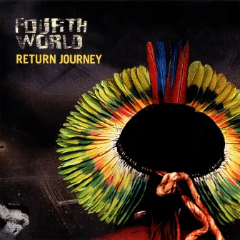 Return Journey by Fourth World