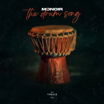 The Drum Song by Monoir