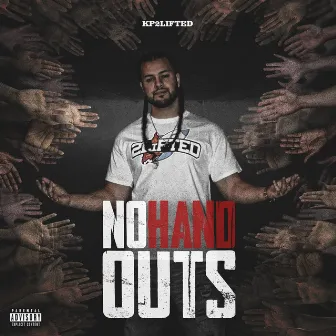 No Hand Outs by Kp2lifted