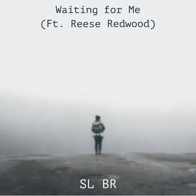 Waiting for Me