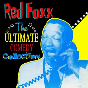 The Ultimate Comedy Collection by Redd Foxx