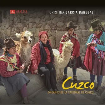 Los Órganos de la Catedral de Cuzco by Cristina García Banegas