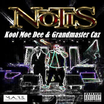 Notis by Grandmaster Caz