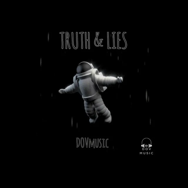 TRUTH & LIES