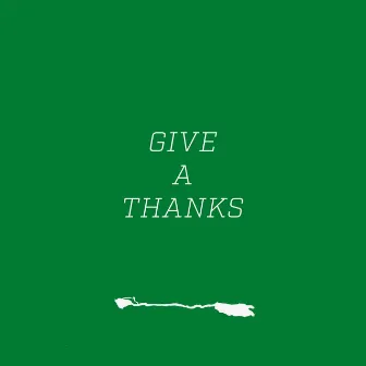 Give a Thanks by Rivah Jordan