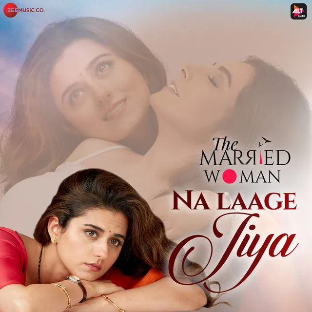 Na Laage Jiya - From "The Married Woman"