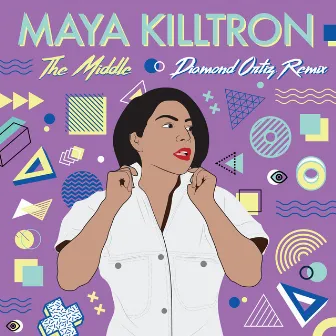 The Middle (Diamond Ortiz Remix) by Maya Killtron