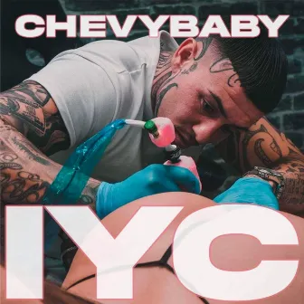 I.Y.C by Chevy Baby