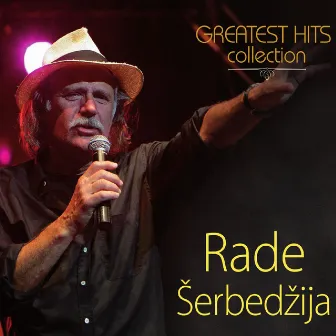 Greatest Hits Collection by Rade Šerbedzija